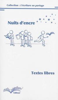 Nuits d'encre : textes libres