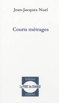 Courts métrages : textes brefs