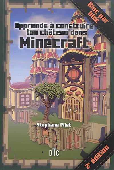 Apprends à construire ton château dans Minecraft