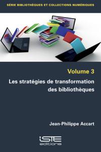 Les stratégies de transformation des bibliothèques