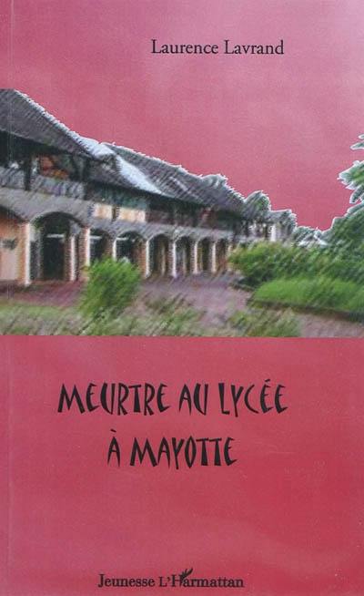 Meurtre au lycée à Mayotte