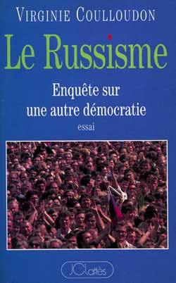 Le Russisme : enquête sur une autre démocratie