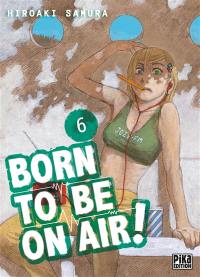 Born to be on air!. Vol. 6