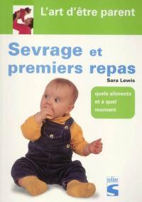 Sevrage et premiers repas : quels aliments introduire et à quel moment