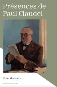 Présences de Paul Claudel