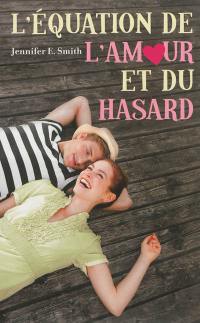 L'équation de l'amour et du hasard