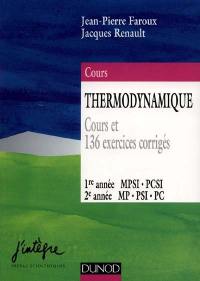 Thermodynamique, 1re année MPSI-PCSI, 2e année MP-PSI-PC : cours et 136 exercices corrigés