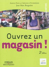 Ouvrez un magasin !