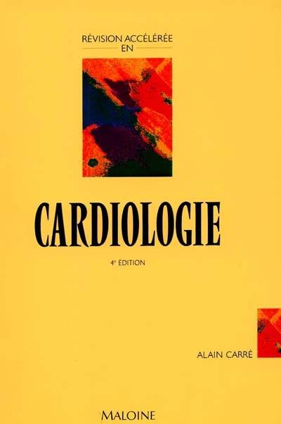 Révision accélérée en cardiologie