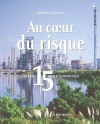 Au coeur du risque : l'INERIS, 15 ans d'expertises