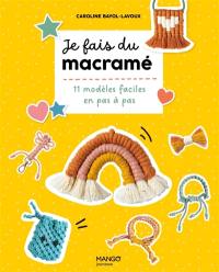 Je fais du macramé : 11 modèles faciles en pas à pas