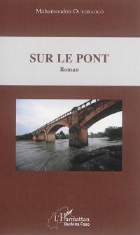 Sur le pont