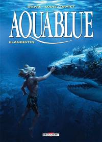 Aquablue. Vol. 19. Clandestin