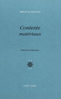 Contexte : matériaux