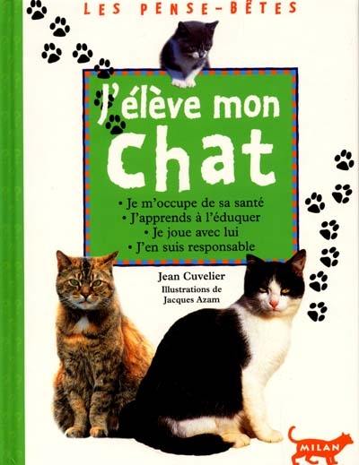 J'élève mon chat