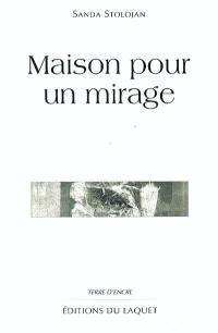 Maison pour un mirage