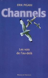 Channels : les voix de l'au-delà