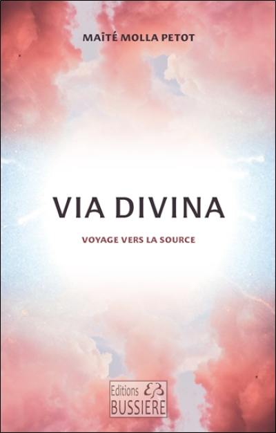 Via divina : voyage vers la source