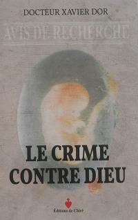 Le crime contre Dieu