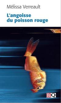 L'angoisse du poisson rouge