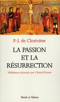 La passion et la résurrection