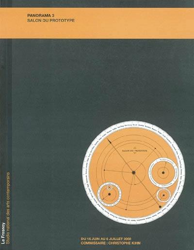 Panorama 3, salon du prototype : exposition du 15 Juin au 6 Juillet 2002 au Fresnoy, Studio National