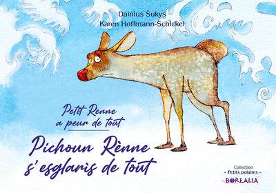 Pichoun Rènne s'esglaris de tout. Petit Renne a peur de tout