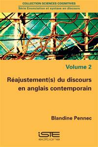 Réajustement(s) du discours en anglais contemporain