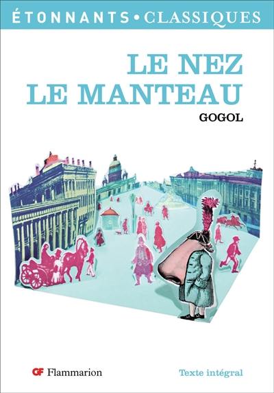 Le nez. Le manteau