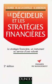 Le décideur et les stratégies financières