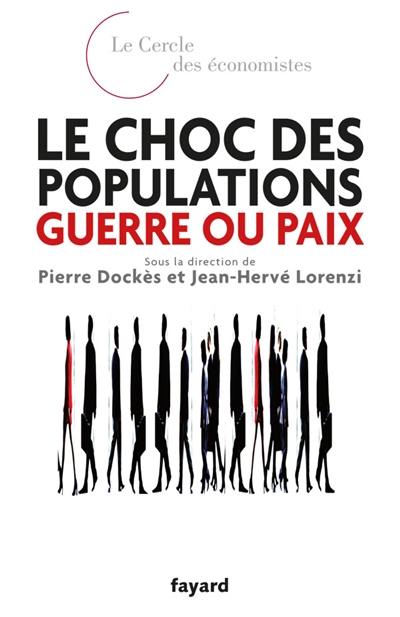 Le choc des populations : guerre ou paix