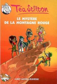 Téa Stilton. Vol. 2. Le mystère de la montagne rouge