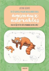 10 étapes pour dessiner des animaux adorables : plus de 50 petites bêtes mignonnes en pas-à-pas !