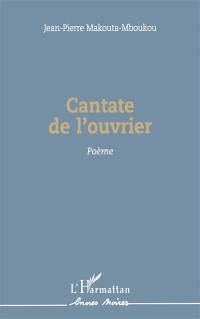 Cantate de l'ouvrier