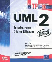 UML 2 : entraînez-vous à la modélisation