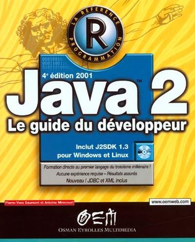 Java 2 : le guide du développeur