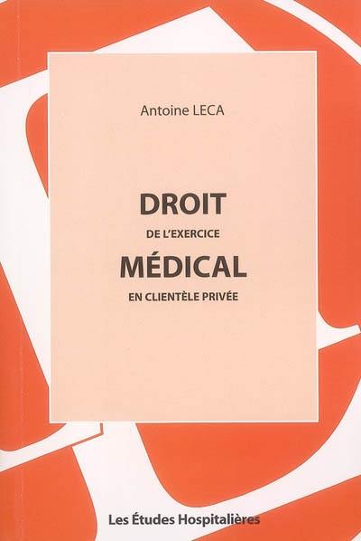 Droit de l'exercice médical en clientèle privée