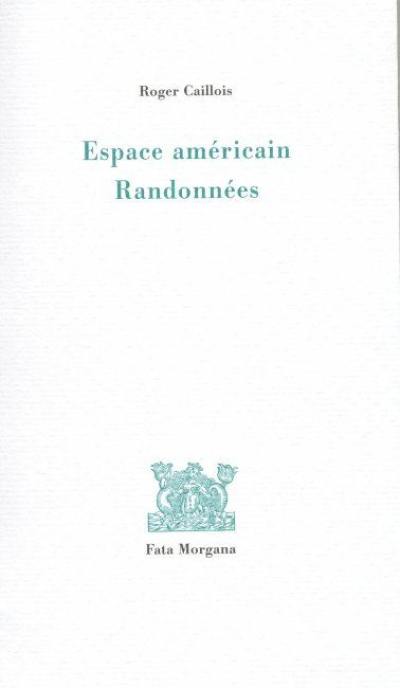 Espace américain. Randonnées