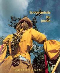 Epouvantails au jardin : musée du Revermont, 27 mai-30 novembre 1994, Cuisiat