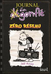 Journal d'un dégonflé. Vol. 10. Zéro réseau