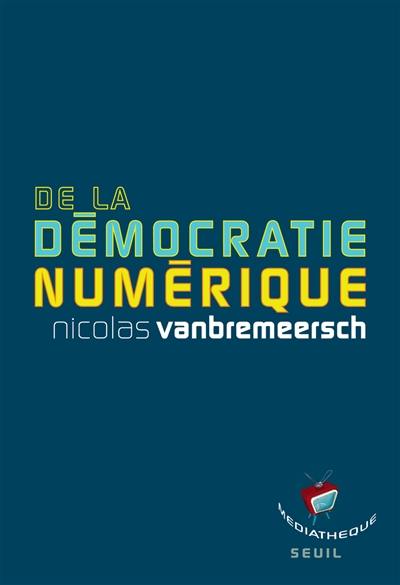 De la démocratie numérique