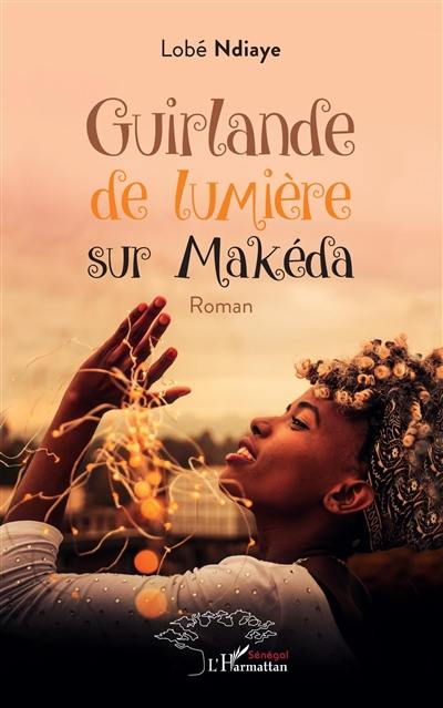 Guirlande de lumière sur Makéda