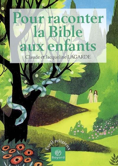 L'Ancien Testament et Jésus Christ raconté aux enfants