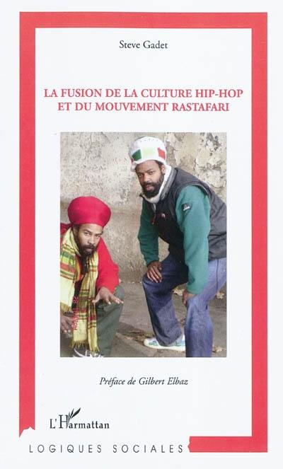 La fusion de la culture hip-hop et du mouvement rastafari