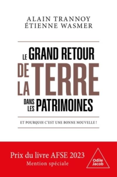 Le grand retour de la terre dans les patrimoines : et pourquoi c'est une bonne nouvelle !