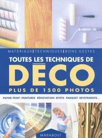 Toutes les techniques de déco : matériaux, techniques, bons gestes