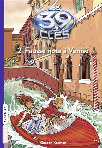 Les 39 clés. Vol. 2. Fausse note à Venise