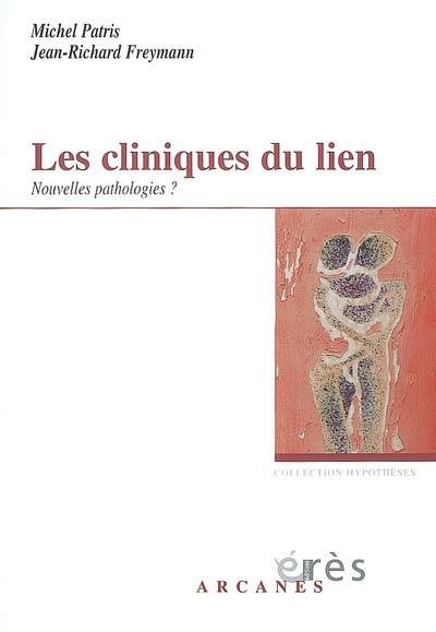 Les cliniques du lien : nouvelles pathologies ?