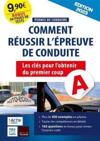 Permis de conduire : comment réussir l'épreuve de conduite : les clés pour l'obtenir du premier coup