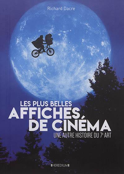 Les plus belles affiches de cinéma : une autre histoire du 7e art